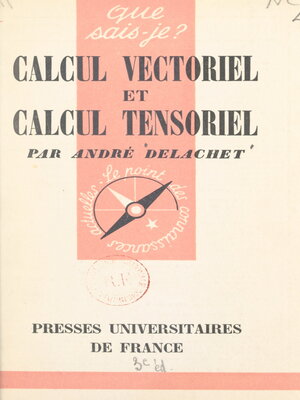 cover image of Calcul vectoriel et calcul tensoriel